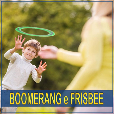 Boomerang e Frisbee